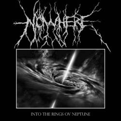 Nowhere (USA) : Into the Rings ov Neptune
